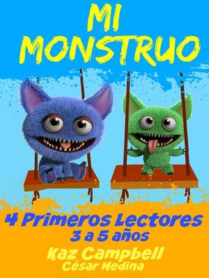 cover image of Mi Monstruo 4 Primeros Lectores